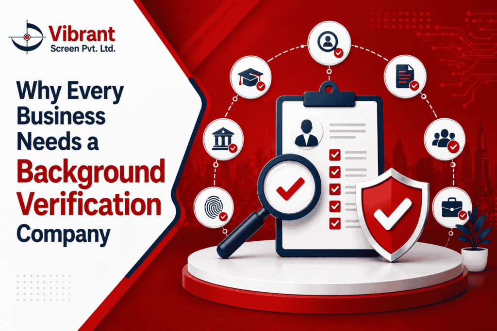 Why Every Business Needs a Background Verification Company