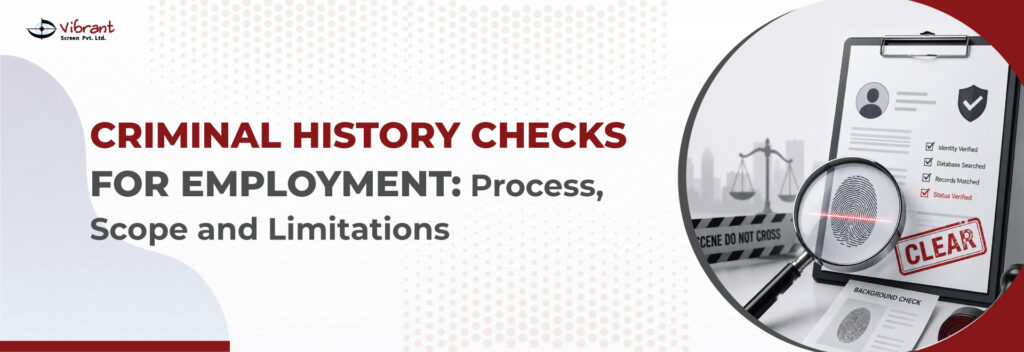 Criminal History Checks for Employment: Process, Scope, and Limitations